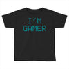 I'm Gamer Toddler T-shirt