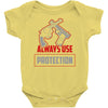 always use protection Baby Onesie