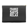 frankie says relax Accessory Pouches
