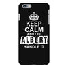 Keep Calm And Let Albert Handle It iPhone 6/6s Plus Case