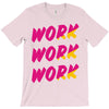 work work T-Shirt