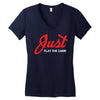 Just Play The Game Women's V-Neck T-Shirt