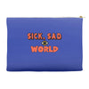 sick sad world Accessory Pouches