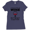 i could give up wine Ladies Fitted T-Shirt