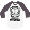 Never Underestimate Dog Rescuer Who Was Born November 3/4 Sleeve Shirt