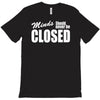 minds should never be closed T-Shirt