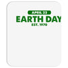 earth day shirt Mousepad