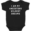 i am my ancestors' wildest dreams Baby Bodysuit