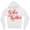 better together 2 Zipper Hoodie