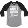 proud aunt of a freaking awesome nephew 3/4 Sleeve Shirt