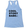 cool story bro Racerback Tank