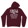 I Love You Uncle Unisex Hoodie