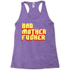 bad mother fucker Racerback Tank