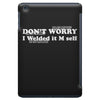 don't worry iPad Mini
