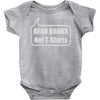 read books not t shirts (2) Baby Onesie