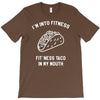 fitness fit taco in my mouth funny food eating healthy exercise gym T-Shirt