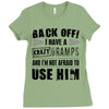 Back Off Crazy Gramps Afraid To Use Him Ladies Fitted T-Shirt