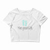 the good life Crop Top