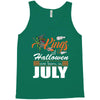 Halloween Kings Are Born In July Tank Top