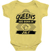 Queens Are Born In July Baby Onesie