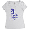 my cat was pight about you Women's Triblend Scoop T-shirt