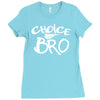 choice bro Ladies Fitted T-Shirt