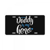 Daddy is my Hero Baby Boy License Plate