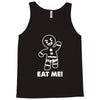 gingerbread man eat me Tank Top