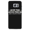 never take advice from me Samsung Galaxy S7