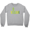 be vegan Crewneck Sweatshirt