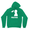 politics Unisex Hoodie