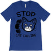 stop cat calling T-Shirt