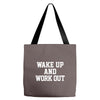 wake up work out Tote Bags