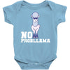 no probllama Baby Bodysuit