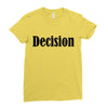 decision Ladies Fitted T-Shirt