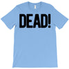 dead T-Shirt