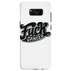 fuck cancer (2) Samsung Galaxy S8