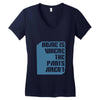 home is where the pants aren't Women's V-Neck T-Shirt