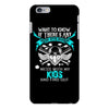 Want To Know If There Is L fe After Death Mess With My Kids And Find O iPhone 6/6s Plus Case