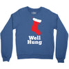 well hung Crewneck Sweatshirt