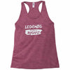 legends are born in august Racerback Tank