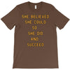 she believed T-Shirt
