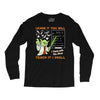 Learn it You Will Teach it i Shall Long Sleeve Shirts