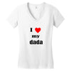 i love my dada Women's V-Neck T-Shirt