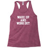 wake up work out Racerback Tank