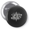 winter is coming Pin-back button