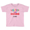 legends are born june Toddler T-shirt