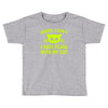 sorry i cant Toddler T-shirt