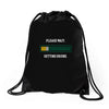 please wait. getting drunk. Drawstring Bags