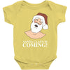 santa is coming Baby Onesie